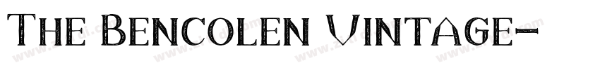 The Bencolen Vintage字体转换
